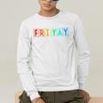 Happy Fri Yay Teacher Friday Men's Long Sleeve T-Shirt, funny gift