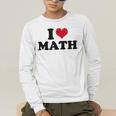 I Love Math Teacher Men's Long Sleeve T-Shirt, funny gift I Love Math Teacher Men's Long Sleeve T-Shirt, funny gift