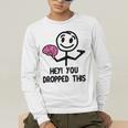 Nerdy Hey You Dropped This Brain Math Teacher Men's Long Sleeve T-Shirt, funny gift