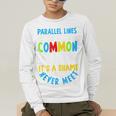 Parallel Lines Math Pun – Teacher Humor Men's Long Sleeve T-Shirt, funny gift Parallel Lines Math Pun – Teacher Humor Men's Long Sleeve T-Shirt, funny gift