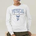 Physical Education PE Teacher PHYS Ed Student Graduation Men's Long Sleeve T-Shirt, funny gift