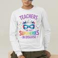 Teachers Are Just Superheroes In Disguise Back To School Men's Long Sleeve T-Shirt, funny gift Teachers Are Just Superheroes In Disguise Back To School Men's Long Sleeve T-Shirt, funny gift