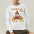 Thankful Math Turkey Teacher Happy Thanksgiving Men's Long Sleeve T-Shirt, funny gift Thankful Math Turkey Teacher Happy Thanksgiving Men's Long Sleeve T-Shirt, funny gift