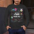 60 Year Old Math Teacher Square Root Of 3600 60th Birthday Men's Long Sleeve T-Shirt, funny design 60 Year Old Math Teacher Square Root Of 3600 60th Birthday Men's Long Sleeve T-Shirt, funny design