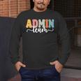 Admin Team Back To School Teachers Students Admin Squad Men's Long Sleeve T-Shirt, funny design Admin Team Back To School Teachers Students Admin Squad Men's Long Sleeve T-Shirt, funny design