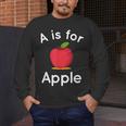 A Is For Apple Toddler Kindergarten Preschool Teacher Men's Long Sleeve T-Shirt, funny design