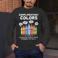 Art Teacher COMPLIMENTARY Colors Always Have Things To Say Men's Long Sleeve T-Shirt, funny design Art Teacher COMPLIMENTARY Colors Always Have Things To Say Men's Long Sleeve T-Shirt, funny design