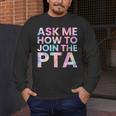 Ask Me How To Join PTA Crew Parent Teacher Matching School Men's Long Sleeve T-Shirt, funny design Ask Me How To Join PTA Crew Parent Teacher Matching School Men's Long Sleeve T-Shirt, funny design
