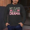 Theatre School Drama Class Musical Theater Drama Teacher Men's Long Sleeve T-Shirt, funny design Theatre School Drama Class Musical Theater Drama Teacher Men's Long Sleeve T-Shirt, funny design