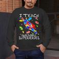 Autism Awareness Teacher I Teach Awesome Superheroes Men's Long Sleeve T-Shirt, funny design