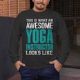 This Is What An Awesome Yoga Instructor Yoga Teacher Men's Long Sleeve T-Shirt, funny design This Is What An Awesome Yoga Instructor Yoga Teacher Men's Long Sleeve T-Shirt, funny design