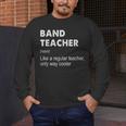 Band Teacher Definition Teaching School Teacher Men's Long Sleeve T-Shirt, funny design Band Teacher Definition Teaching School Teacher Men's Long Sleeve T-Shirt, funny design