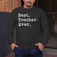 Best Teacher Ever Best Teacher Ever T-Shirt For Men Women Men's Long Sleeve T-Shirt, funny design Best Teacher Ever Best Teacher Ever T-Shirt For Men Women Men's Long Sleeve T-Shirt, funny design