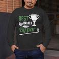 Best Teacher By Par Golf Golfer Men's Long Sleeve T-Shirt, funny design