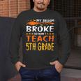 My Broom Broke So Now I Teach 5th Grade Halloween Teacher Men's Long Sleeve T-Shirt, funny design My Broom Broke So Now I Teach 5th Grade Halloween Teacher Men's Long Sleeve T-Shirt, funny design