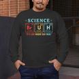 Bruh Science Like Magic But Real Teachers Students Scientist Men's Long Sleeve T-Shirt, funny design Bruh Science Like Magic But Real Teachers Students Scientist Men's Long Sleeve T-Shirt, funny design