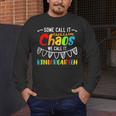 Some Call It Chaos We Call It Kindergarten Teacher Men's Long Sleeve T-Shirt, funny design Some Call It Chaos We Call It Kindergarten Teacher Men's Long Sleeve T-Shirt, funny design