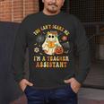 You Can't Scare Me I'm A School Teachers Assistant Halloween Men's Long Sleeve T-Shirt, funny design
