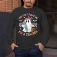 You Can't Scare Me I'm A Teacher Ghost Happy Halloween Men's Long Sleeve T-Shirt, funny design You Can't Scare Me I'm A Teacher Ghost Happy Halloween Men's Long Sleeve T-Shirt, funny design