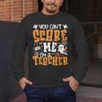 You Can't Scare Me I'm A Teacher Halloween Spooky Season Men's Long Sleeve T-Shirt, funny design You Can't Scare Me I'm A Teacher Halloween Spooky Season Men's Long Sleeve T-Shirt, funny design