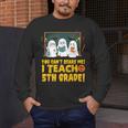 You Can't Scare Me I Teach 5th Grade Teacher Halloween Men's Long Sleeve T-Shirt, funny design You Can't Scare Me I Teach 5th Grade Teacher Halloween Men's Long Sleeve T-Shirt, funny design
