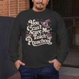 You Can't Scare Me I Teach Preschool Teacher Halloween Witch Men's Long Sleeve T-Shirt, funny design