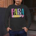 Colorful PARA Teacher Paraprofessional Cute Pencil Men's Long Sleeve T-Shirt, funny design Colorful PARA Teacher Paraprofessional Cute Pencil Men's Long Sleeve T-Shirt, funny design