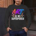 Cool Art For Men Women Art Teacher Artist Painter Superpower Men's Long Sleeve T-Shirt, funny design Cool Art For Men Women Art Teacher Artist Painter Superpower Men's Long Sleeve T-Shirt, funny design