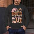 Cowboy Teacher These Boots Are Made-For Teaching School Men's Long Sleeve T-Shirt, funny design Cowboy Teacher These Boots Are Made-For Teaching School Men's Long Sleeve T-Shirt, funny design
