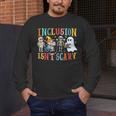 Cute Inclusion Isn't Scary Teacher Skeleton Ghost Halloween Men's Long Sleeve T-Shirt, funny design Cute Inclusion Isn't Scary Teacher Skeleton Ghost Halloween Men's Long Sleeve T-Shirt, funny design
