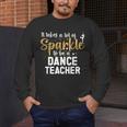 To Be A Dance Teacher Dance Instructor Dancing Teacher Men's Long Sleeve T-Shirt, funny design To Be A Dance Teacher Dance Instructor Dancing Teacher Men's Long Sleeve T-Shirt, funny design