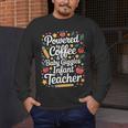 Daycare Provider Infant Teacher Quotes Toddler Teaching Men's Long Sleeve T-Shirt, funny design Daycare Provider Infant Teacher Quotes Toddler Teaching Men's Long Sleeve T-Shirt, funny design
