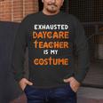 Daycare Teacher Halloween Costume Tired Day Care Shirt Men's Long Sleeve T-Shirt, funny design Daycare Teacher Halloween Costume Tired Day Care Shirt Men's Long Sleeve T-Shirt, funny design