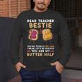 Dear Teacher Bestie You'Re Totally My Jam Shirt Kids Men's Long Sleeve T-Shirt, funny design