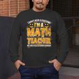I Don't Need A Costume I'm A Math Teacher Halloween Men's Long Sleeve T-Shirt, funny design I Don't Need A Costume I'm A Math Teacher Halloween Men's Long Sleeve T-Shirt, funny design