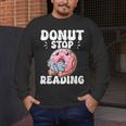 Donut Stop Reading Kawaii Teacher Preschool Kindergarten Men's Long Sleeve T-Shirt, funny design