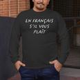 En Francais S'Il Vous Plait French Teacher Back To School Men's Long Sleeve T-Shirt, funny design En Francais S'Il Vous Plait French Teacher Back To School Men's Long Sleeve T-Shirt, funny design
