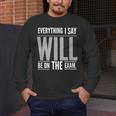Everything I Say WILL Be On The Exam Teacher For Men Women Men's Long Sleeve T-Shirt, funny design Everything I Say WILL Be On The Exam Teacher For Men Women Men's Long Sleeve T-Shirt, funny design