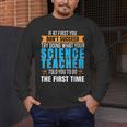 If At First You Don't Succeed Try Doing What Science Teacher Men's Long Sleeve T-Shirt, funny design