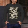 Fluent In Math And Sarcasm Teacher Men's Long Sleeve T-Shirt, funny design Fluent In Math And Sarcasm Teacher Men's Long Sleeve T-Shirt, funny design