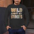 Fun Zoo Animal Print Teacher Shirts Wild About My Students Men's Long Sleeve T-Shirt, funny design Fun Zoo Animal Print Teacher Shirts Wild About My Students Men's Long Sleeve T-Shirt, funny design