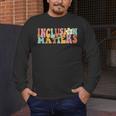 Gnoovy Vintage Inclusion Matters Special Education Teacher Men's Long Sleeve T-Shirt, funny design