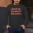 Good Ag Teachers Hit Curbs Teacher Apparel Men's Long Sleeve T-Shirt, funny design Good Ag Teachers Hit Curbs Teacher Apparel Men's Long Sleeve T-Shirt, funny design