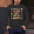 Good Day To Do Math Teacher Appreciation Day Science Men's Long Sleeve T-Shirt, funny design Good Day To Do Math Teacher Appreciation Day Science Men's Long Sleeve T-Shirt, funny design