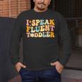 Groovy I Speak Fluent Toddler Daycare Provider Teacher Men's Long Sleeve T-Shirt, funny design Groovy I Speak Fluent Toddler Daycare Provider Teacher Men's Long Sleeve T-Shirt, funny design