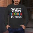Gym Teacher Back To School Teacher Shirts For Men Women Girls Kids Men's Long Sleeve T-Shirt, funny design Gym Teacher Back To School Teacher Shirts For Men Women Girls Kids Men's Long Sleeve T-Shirt, funny design