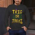 Halloween Math Teacher Trig Or Treat Student School College Men's Long Sleeve T-Shirt, funny design Halloween Math Teacher Trig Or Treat Student School College Men's Long Sleeve T-Shirt, funny design