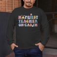 Happiest Teacher On Earth First Day Of School Back To School Men's Long Sleeve T-Shirt, funny design