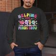 Helping Little Minds Grow Teacher Life Back To School Men's Long Sleeve T-Shirt, funny design Helping Little Minds Grow Teacher Life Back To School Men's Long Sleeve T-Shirt, funny design