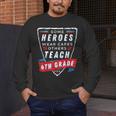 Some Heroes Wear Capes Others Teach 4th Grade Teacher Men Women Kids Men's Long Sleeve T-Shirt, funny design